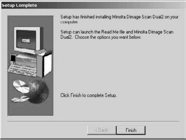 MINOLTA DIMAGE SCAN DUAL II - then click on Finish. - 7