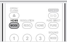 MARANTZ UD7006 - Press HDMI MODE. - 1
