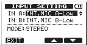 INPUT SETTING IN A:INT.MIC A-Low IN B:INT.MIC B-Low MODE: STEREO EXIT