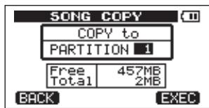 SONG COPY COPY to PARTITION 1 Free 457MB Total 2MB BACK EXEC
