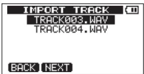 IMPORT TRACK TRACK003.WAV TRACK004.WAV BACK NEXT