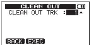 CLEAN OUT CLEAN OUT TRK : 1▲ BACK EXEC