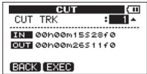 CUT CUT TRK : 1▲ IN 00h00m15S28f0 OUT 00h00m26S11f0 BACK EXEC