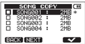 SONG COPY ■ SONG001 : 2MB * □ SONG002 : 2MB □ SONG003 : 2MB □ SONG004 : 2MB BACK NEXT