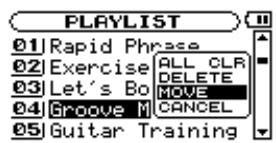 PLAYLIST 01 Rapid Phrase 02 Exercise ALL CLR 03 Let's Bo DELETE 04 Groove M MOVE 05 Guitar Training CANCEL