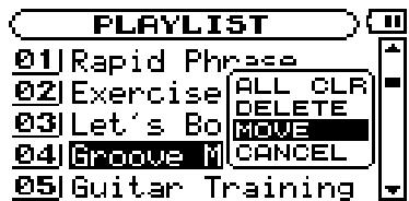 PLAYLIST 01 Rapid Phrase 02 Exercise ALL CLR 03 Let's Bo DELETE 04 Groove M MOVE 05 Guitar Training CANCEL
