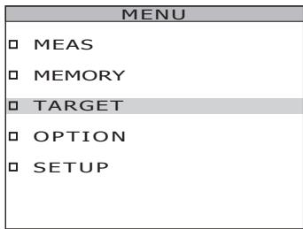 KONICA CS-2000 - Press either  or  key to select [TARGET] and then press ENTER key. - 1