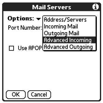 PALM TUNGSTEN 2 VERSAMAIL 2.5 - To set additional incoming mail options: - 1