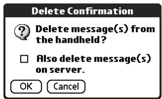 PALM TUNGSTEN 2 VERSAMAIL 2.5 - To delete one or more messages: - 7