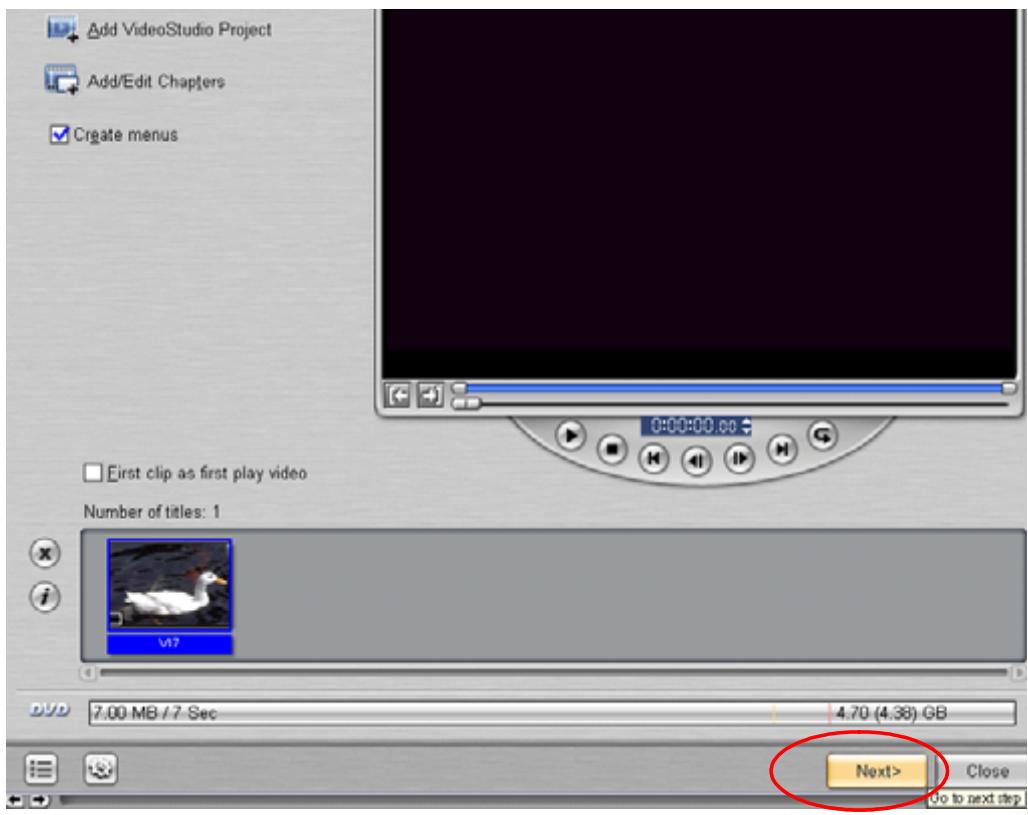 Add VideoStudio Project Add/Edit Chapters ✓ Create menus First clip as first play video Number of titles: 1 V17 7.00 MB / 7 Sec 4.70 (4.38) GB Next> Close Do to next step