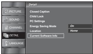 SYLVANIA LC320SLX - Use [Cursor / ] to select "Current Software Info", then press [ENTER]. - 4