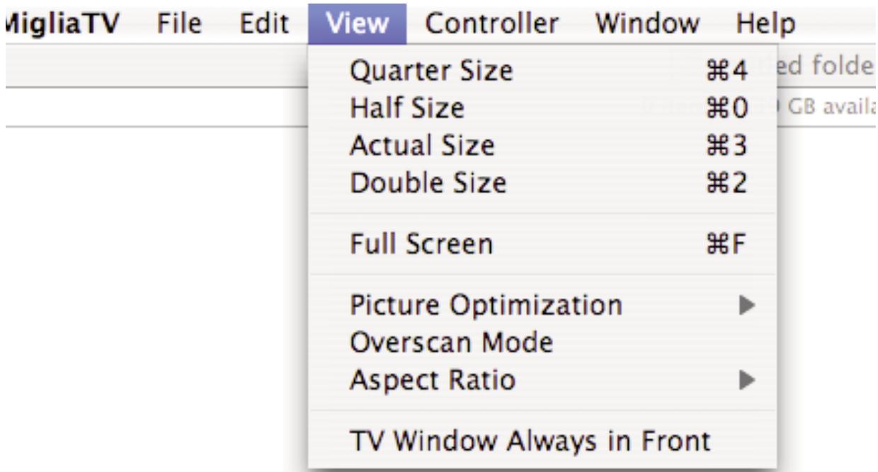 MIGLIA TV - The View Menu contains the video related commands. - 1