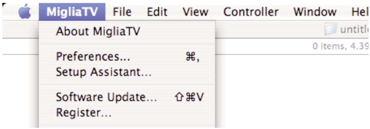 MIGLIA TV - Select MigliaTV > Preferences - 1