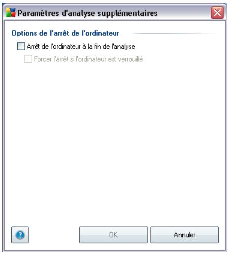 Paramètres d'analyse supplémentaires Options de l'arrêt de l'ordinateur □ Arrêt de l'ordinateur à la fin de l'analyse □ Forcer l'arrêt si l'ordinateur est verrouillé OK Annuler