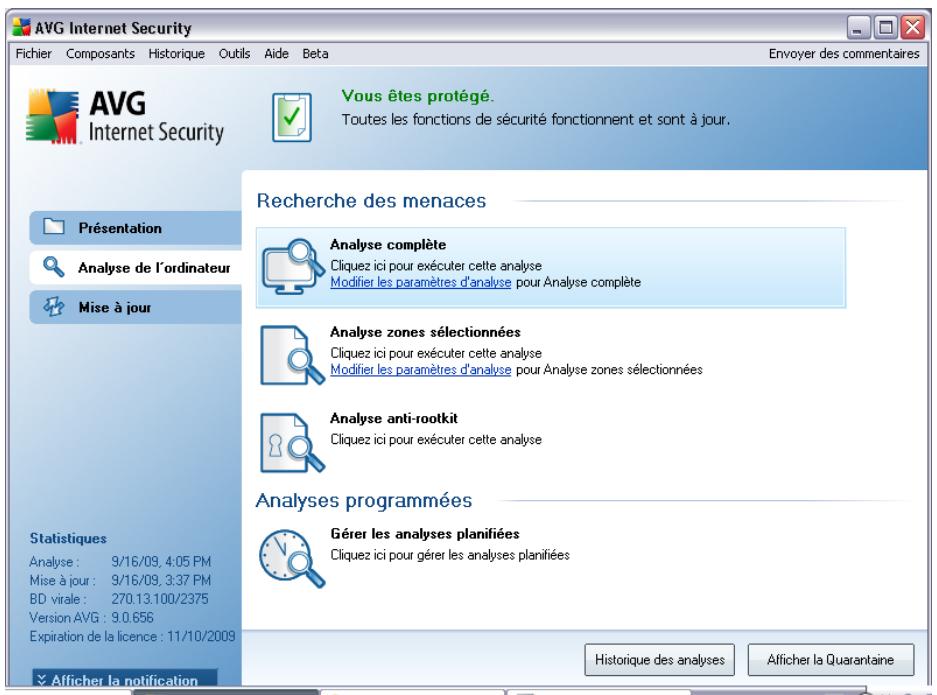 AVG Internet Security Fichier Composants Historique Outils Aide Beta Envoyer des commentaires AVG Internet Security Vous êtes protégé. Toutes les fonctions de sécurité fonctionnent et sont à jour. Présentation Analyse de l'ordinateur Mise à jour Recherche des menaces Analyse complète Cliquez ici pour exécuter cette analyse Modifier les paramètres d'analyse pour Analyse complète Analyse zones sélectionnées Cliquez ici pour exécuter cette analyse Modifier les paramètres d'analyse pour Analyse zones sélectionnées Analyse anti-rootkit Cliquez ici pour exécuter cette analyse Analyses programmées Gérer les analyses planifiées Cliquez ici pour gérer les analyses planifiées Statistiques Analyse : 9/16/09, 4:05 PM Mise à jour : 9/16/09, 3:37 PM BD virale : 270.13.100/2375 Version AVG : 9.0.656 Expiration de la licence : 11/10/2009 Afficher la portification Historique des analyses Alficher la Quarantaine