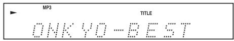 ONKYO C-7070 - During playback, press the [DISPLAY] button repeatedly to display the following MP3/WMA information. - 1