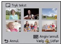 PANASONIC LUMIX DMC-SZ1EF - Vælg billeddet, og tryk derefter på [MENU/SET] for at foretag indstillingen. - 2