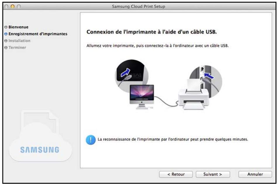 Samsung Cloud Print Setup Bienvenue Enregistrement d'imprimantes Installation Terminer Connexion de l'imprimante à l'aide d'un câble USB. Allumez votre imprimante, puis connectez-la à l'ordinateur avec un câble USB. La reconnaissance de l'imprimante par l'ordinateur peut prendre quelques minutes. <…
