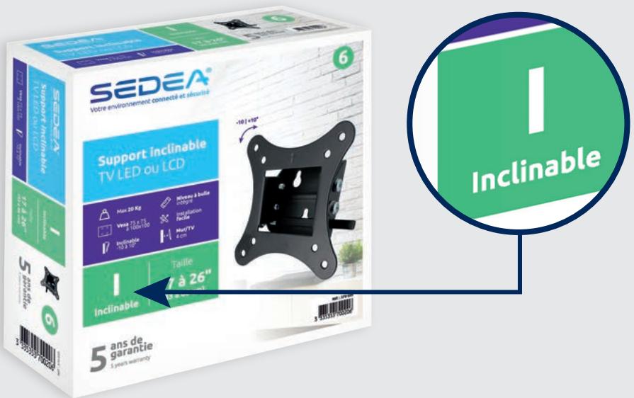 SEDEA® Votre environnement connecté et sécurité Support inclinable TV LED ou LCD Max 20 Kg Wave TT x TL 4 100x100 Inclinable 103 x 20" Minery à suite 100mm Inclination 4 cm HueTV 4 cm +101 x 10" Inclinable Taille 1 à 26" 5 ans de garantie 5 years warranty 6 Inclinable