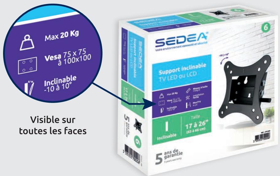 Max 20 Kg Vesa 75 x 75 à 100x100 Inclinable -10 à 10° Visible sur toutes les faces SEDEA® Votre environnement connecté et sécurisé Support inclinable TV LED ou LCD Max 20 Kg Vesa 75 x 75 à 100x100 Inclinable -10 à 10° Hinesay à brute Pulsure Installation Ferrite MultiTV 4 cm Taille 17 à 26" (43 à 66 cm) Inclinable 5 ans de garantie 5 years warranty