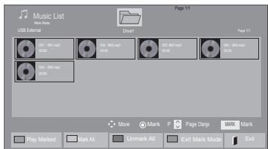 Music List USB External Page 1/1 USB - 801.mp3 00:00 002.802.mp3 00:00 003.803.mp3 00:00 004.804.mp3 00:00 USB - 805.mp3 00:00 Page 1/1 Move Mark P Page Range MARK Mark Play Marked Mark All Unmark All Exit Mark Mode Exit