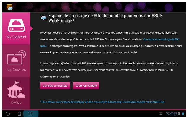 ASUS TF300T-1Q028A - Pour utiliser MyContent : - 1