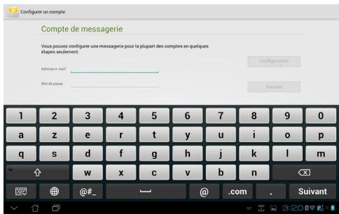 ASUS TF300T-1Q028A - Pour configurer un compte E-mail : - 1