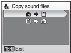 Copy sound files IN → IN MENU Exit