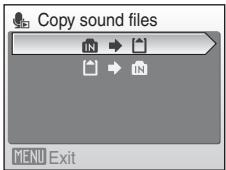Copy sound files IN → IN MENU Exit