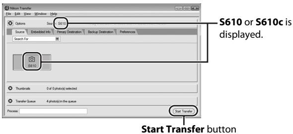 NIKON COOLPIX S610C - Transfer pictures when Nikon Transfer has finished loading. - 1
