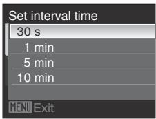 Set interval time 30 s 1 min 5 min 10 min MENU Exit