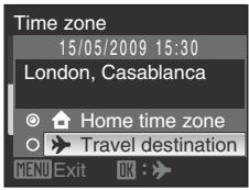 Time zone 15/05/2009 15:30 London, Casablanca Home time zone Travel destination MENU Exit OK : >