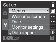 Set up Menus Welcome screen Date Monitor settings Date imprint OFF MENU Exit