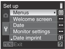 Set up Menus Welcome screen -- Date Monitor settings -- Date imprint OFF MENU Exit