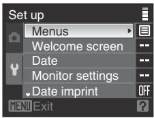 Set up Menus Welcome screen Date Monitor settings Date imprint OFF MENU Exit