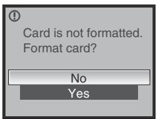 Card is not formatted. Format card? No Yes