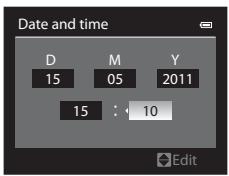 Date and time D M Y 15 05 2011 15 : 10 Edit