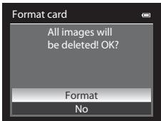 Format card All images will be deleted! OK? Format No