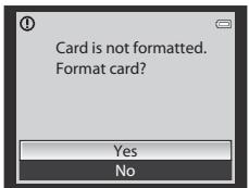Card is not formatted. Format card? Yes No