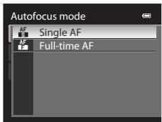 Autofocus mode AF Single AF AF Full-time AF