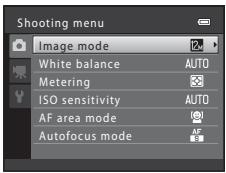 Shooting menu Image mode White balance AUTO Metering ISO sensitivity AUTO AF area mode Autofocus mode AF