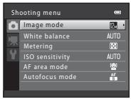 Shooting menu Image mode White balance AUTO Metering ISO sensitivity AUTO AF area mode Autofocus mode AF