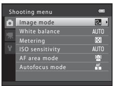 Shooting menu Image mode White balance AUTO Metering ISO sensitivity AUTO AF area mode Autofocus mode