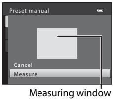 Preset manual Cancel Measure Measuring window