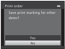 Print order Save print marking for other dates? Yes No