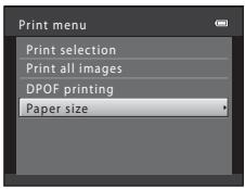 Print menu Print selection Print all images DPOF printing Paper size