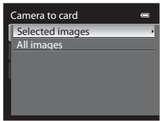 NIKON COOLPIX P510 - Select a copy option and press the 電 button. - 1
