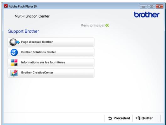 Adobe Flash Player 10 Multi-Function Center brother Menu principal << Support Brother Page d'accueil Brother Brother Solutions Center Informations sur les fournitures Brother CreativeCenter Précédent Quitter