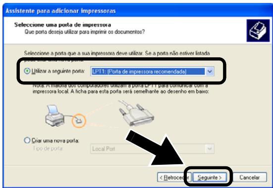 BROTHER NC-2200W - Seleccione temporariamente LPT1:(Porta de impressora recomendada), a partir do menu pendente, na janela de selecção da porta de impressora e, em seguida, clique em Seguinte. - 1