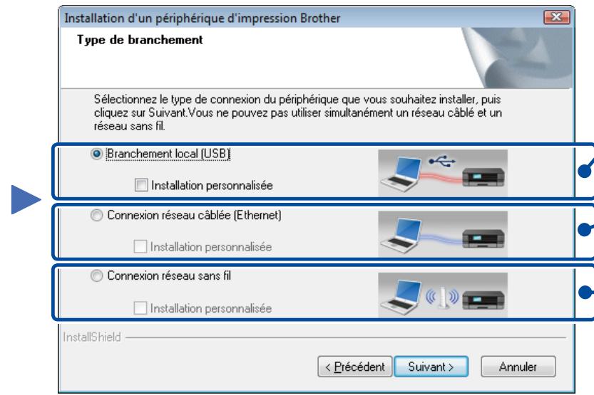 Installation d'un périphérique d'impression Brother Type de branchement Sélectionnez le type de connexion du périphérique que vous souhaitez installer, puis cliquez sur Suivant. Vous ne pouvez pas utiliser simultanément un réseau câblé et un réseau sans fil. Branchement local (USB) Installation personnalisée Connexion réseau câblée (Ethernet) Installation personnalisée Connexion réseau sans fil Installation personnalisée InstallShield < Précédent Suivant > Annuler